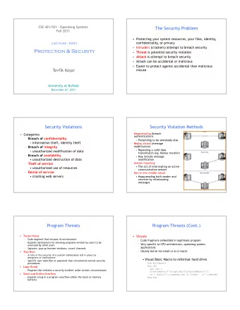 Protection &amp; Security  Threat is potential security violation  Attack is attempt to