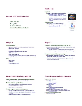 Textbooks  Required ! Randal E. Bryant and David R. OHallaron, &quot; Computer Systems: A