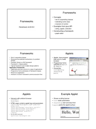 Frameworks   Concepts   set of cooperating classes  Frameworks   extending some class