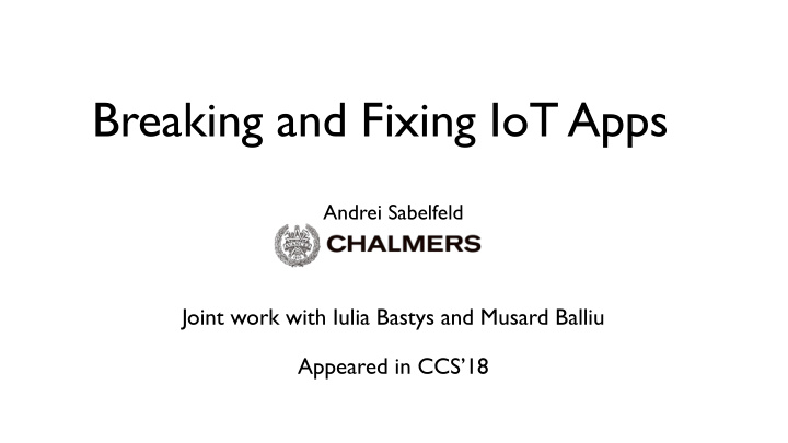breaking and fixing iot apps
