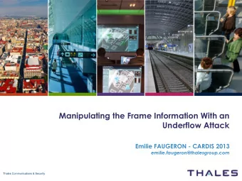 Manipulating the Frame Information With an  Underflow Attack  Emilie FAUGERON - CARDIS 2013