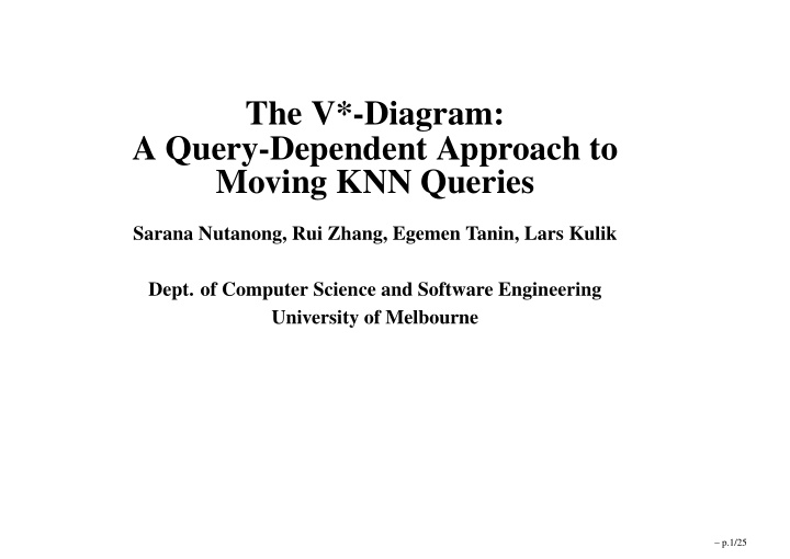 the v diagram a query dependent approach to moving knn