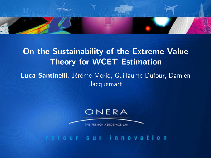 on the sustainability of the extreme value theory for