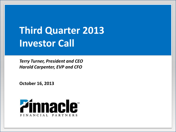 third quarter 2013 investor call
