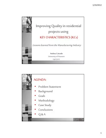 Improving Quality in residential  projects using  KEY CHARACTERISTICS (KCs)  Lessons learned from