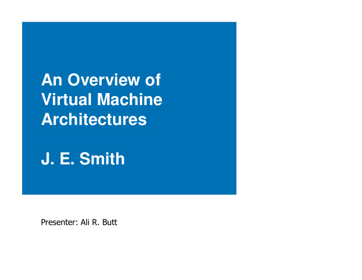 an overview of virtual machine architectures j e smith