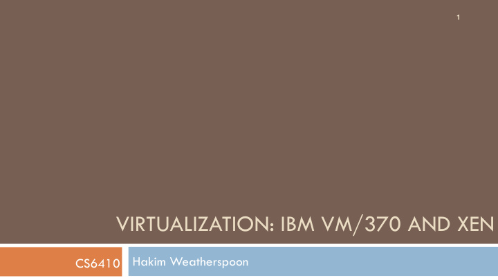virtualization ibm vm 370 and xen