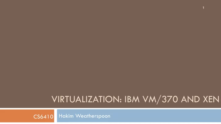 virtualization ibm vm 370 and xen