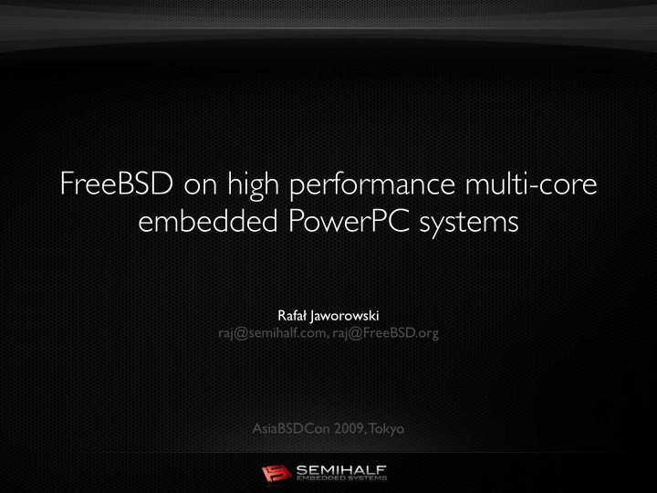 freebsd on high performance multi core embedded powerpc