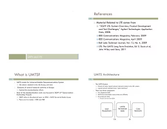 References  2  Material Related to LTE comes from  3GPP LTE: System Overview, Product