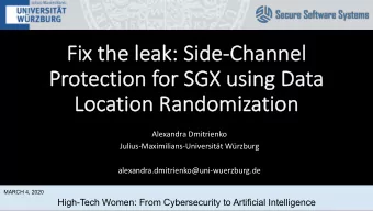 Fi  Fix  x the  the leak:  k: Side  de-Cha  Channe  nnel  Protect  ction for SGX using Data