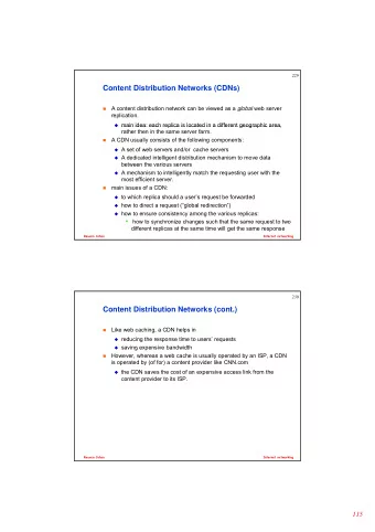 Content Distribution Networks (CDNs) A content distribution network can be viewed as a global web