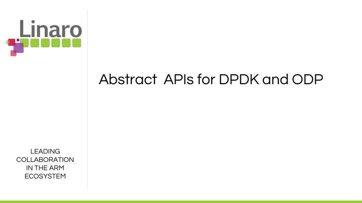 abstract apis for dpdk and odp