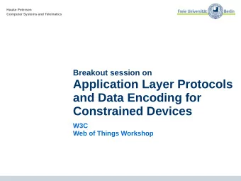 Application Layer Protocols  and Data Encoding for  Constrained Devices  W3C  Web of Things