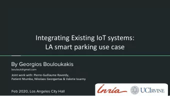 Integrating Existing IoT systems:  LA smart parking use case  By Georgios Bouloukakis