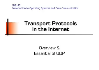 Transport Protocols  in the Internet  Overview &amp;  Essential of UDP  Transport Layer Function