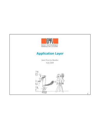 Application Layer  Jean-Yves Le Boudec  Fall 2009  1  About This Module  The application layer of