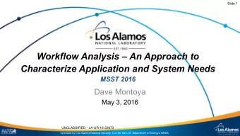 Characterize Application and System Needs  MSST 2016  Dave Montoya  May 3, 2016  UNCLASSIFIED -