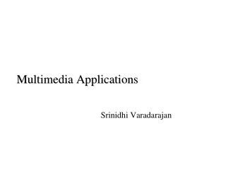 Multimedia Applications  Multimedia Applications  Srinidhi Varadarajan  Multimedia Applications