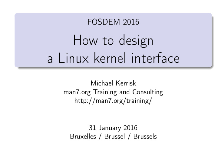 how to design a linux kernel interface