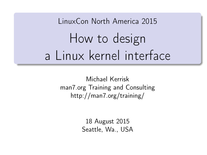 how to design a linux kernel interface