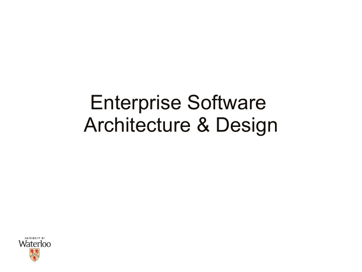 enterprise software architecture design characteristics