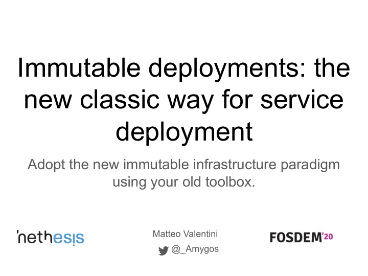 immutable deployments the new classic way for service