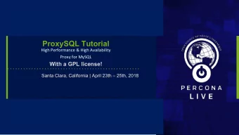 ProxySQL Tutorial  High Performance &amp; High Availability  Proxy for MySQL  With a GPL license!