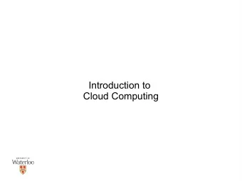 Introduction to  Cloud Computing  Grid Computing  Def  combination of computer resources from