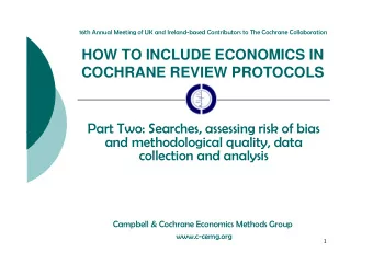 HOW TO INCLUDE ECONOMICS IN  COCHRANE REVIEW PROTOCOLS