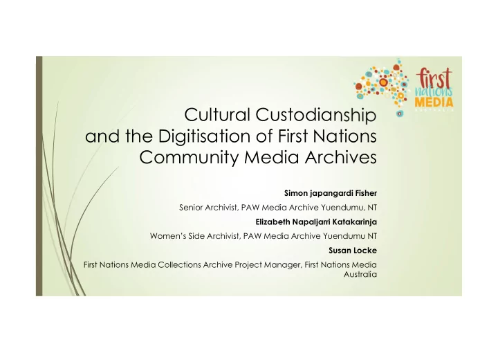 cultural custodianship and the digitisation of first