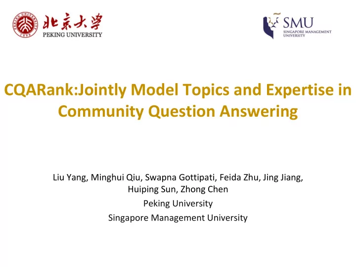 cqarank jointly model topics and expertise in community