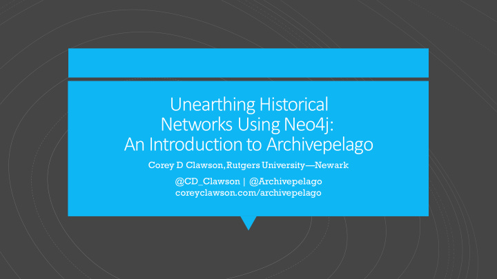 an introduction to archivepelago
