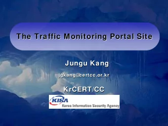 The Traffic Monitoring Portal Site  The Traffic Monitoring Portal Site  Jungu Kang  Jungu Kang