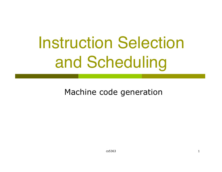 instruction selection and scheduling