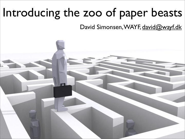 introducing the zoo of paper beasts