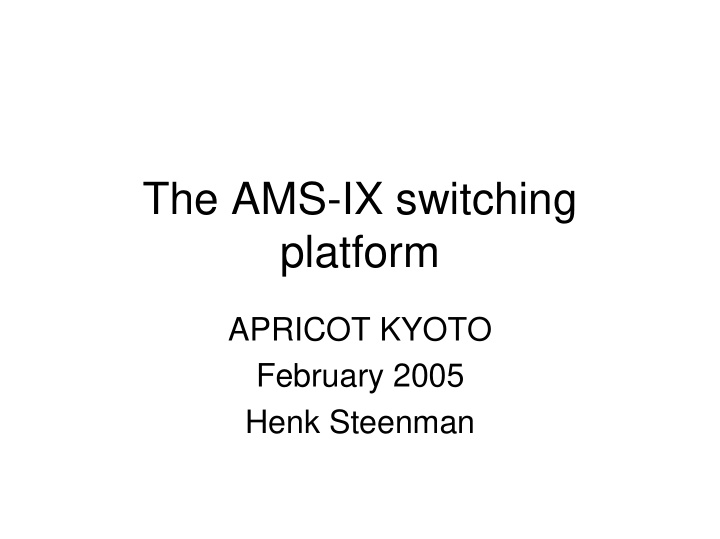 the ams ix switching platform