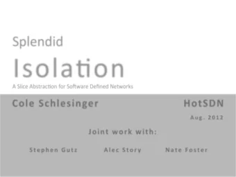 Isola-on    A  Slice  Abstrac-on  for  So4ware  Defined  Networks    Cole