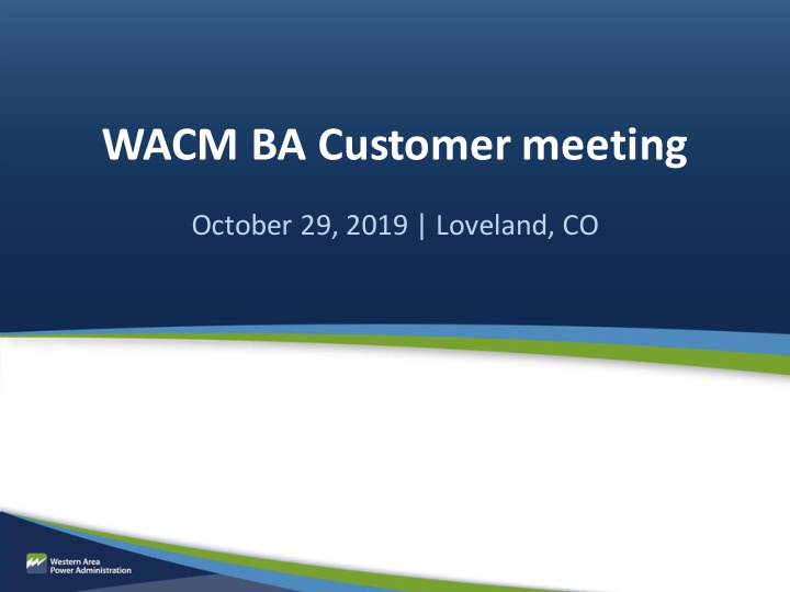 wacm ba customer meeting