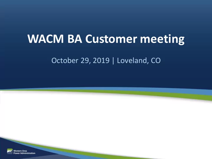 wacm ba customer meeting