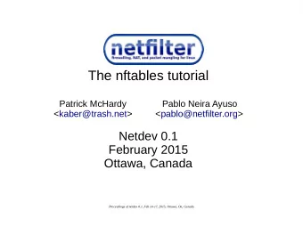 The nftables tutorial  Patrick McHardy              Pablo Neira Ayuso  &lt;kaber@trash.net&gt;