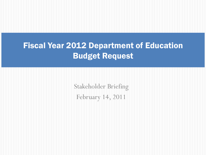fiscal year 2012 department of education budget request