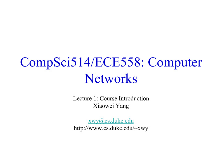 compsci514 ece558 computer networks