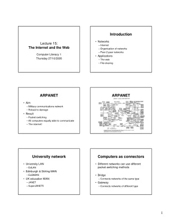 Introduction   Networks  Lecture 15:   Internet  The Internet and the Web   Organisation