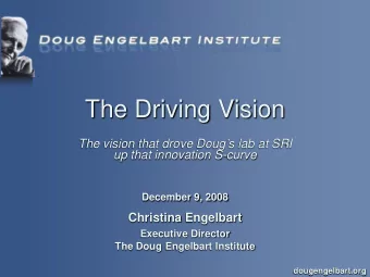 The Driving Vision  The vision that drove Dougs lab at SRI  up that innovation S-curve  December