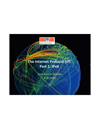 The Internet Protocol (IP)  Part 1: IPv4  Jean-Yves Le Boudec  Fall 2009  1  Contents  1.