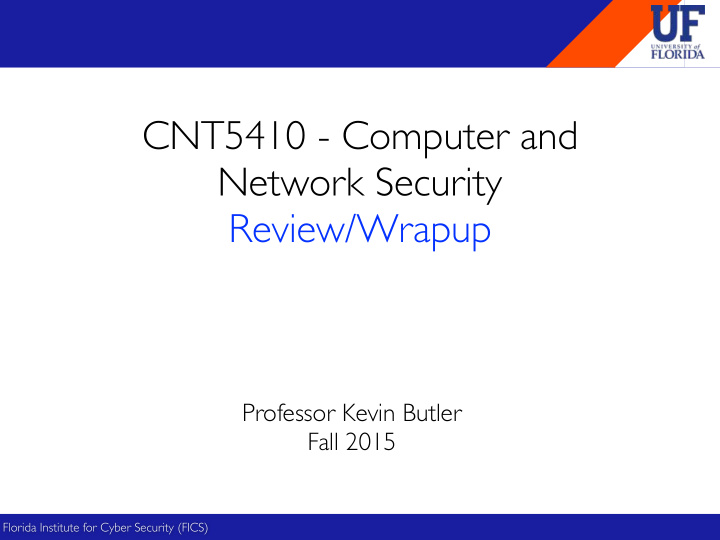 cnt5410 computer and network security review wrapup