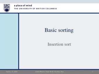 Basic sorting  Insertion sort  January 15, 2020  Cinda Heeren / Andy Roth / Geoffrey Tien  1