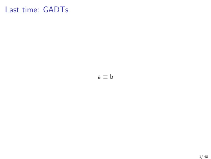 last time gadts