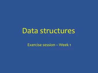 Data structures  Exercise session  Week 1  I. Introduction  Two kinds of types in Java